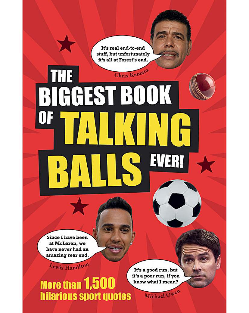 THE BIGGEST BOOK OF TALKING BALLS EVER THE BIGGEST BOOK OF TALKING BALLS EVER