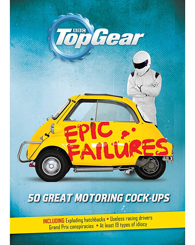 TOP GEAR - EPIC FAILURES TOP GEAR - EPIC FAILURES