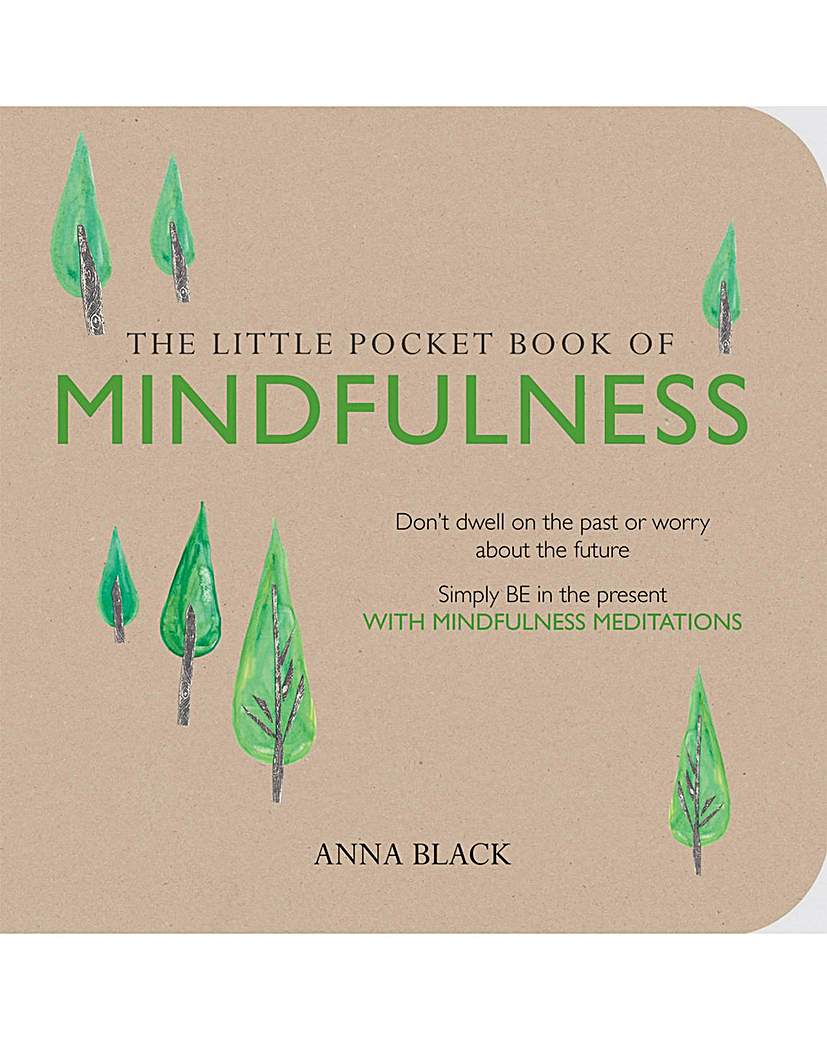 THE LITTLE BOOK OF MINDFULNESS THE LITTLE BOOK OF MINDFULNESS
