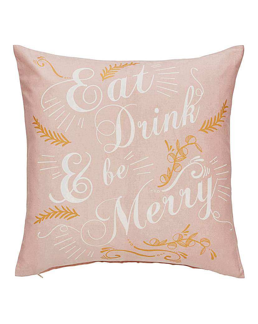 Eat, Drink & Be Merry Cushion